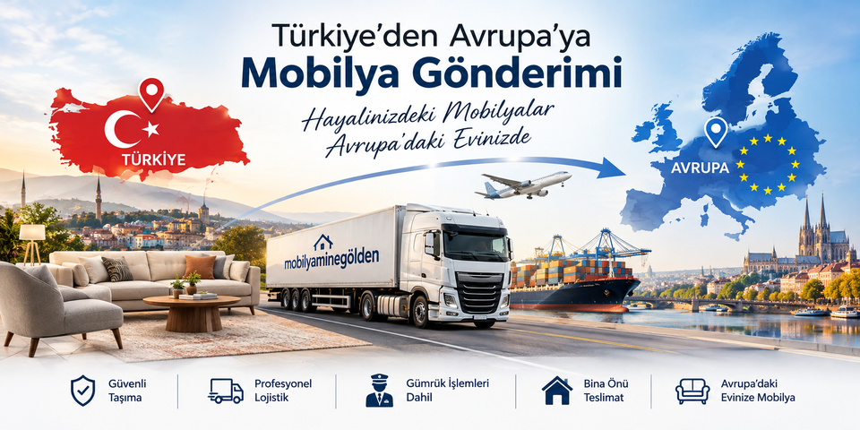 Türkiye'den Avrupa'ya Mobilya Gönderimi